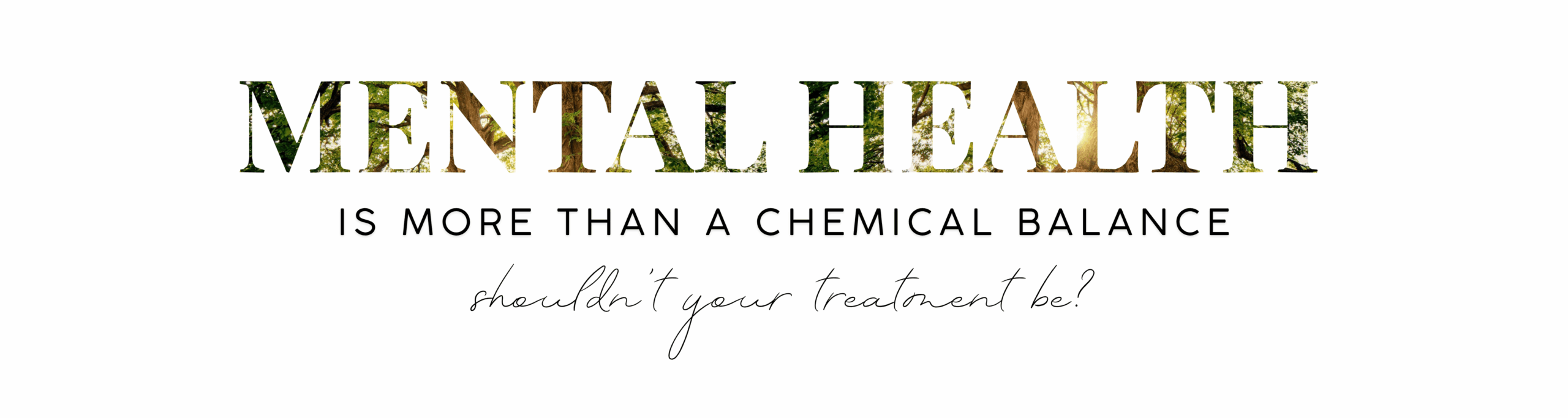 a banner with words made of nature to hint at Dr. Dillinger's integrative and holistic psychiatric approach to mental health